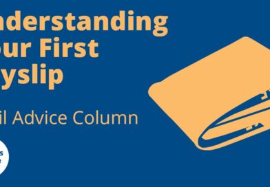 Understanding Your First Payslip – April Advice Column
