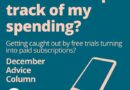 Graphic showing a silhouette of a mobile phone with the logo of Citizens Advice Hull & East Riding and the text: How do I keep track of my spending? Getting caught out by free trials turning into paid subscriptions? December Advice Column