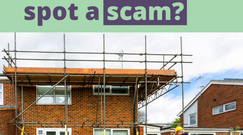 "ScamAware graphic with the text 'Could you spot a scam?' displayed prominently at the top. Below, a brick house is shown undergoing renovation work with scaffolding surrounding the upper level. A person in high-visibility clothing and a hard hat stands outside the property looking at a mobile device. The Citizens Advice logo appears in the bottom-right corner, highlighting awareness of potential building and home improvement scams."